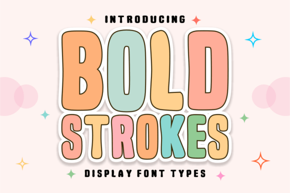 Bold Strokes: A Playful Font for Modern Design